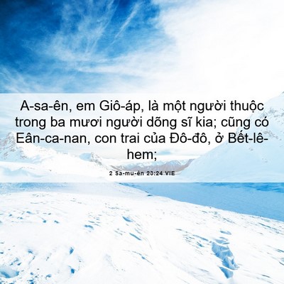 Picture 06 - 2 Sa-mu-ên 23:24 VIE - A-sa-ên, em Giô-áp, là một người thuộc - Bible Verse Picture