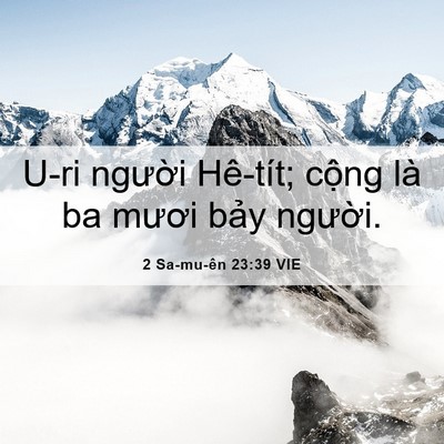 Picture 06 - 2 Sa-mu-ên 23:39 VIE - U-ri người Hê-tít; cộng là ba mươi - Bible Verse Picture