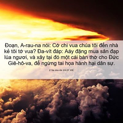 Picture 06 - 2 Sa-mu-ên 24:21 VIE - Đoạn, A-rau-na nói: Cớ chi vua chúa tôi - Bible Verse Picture