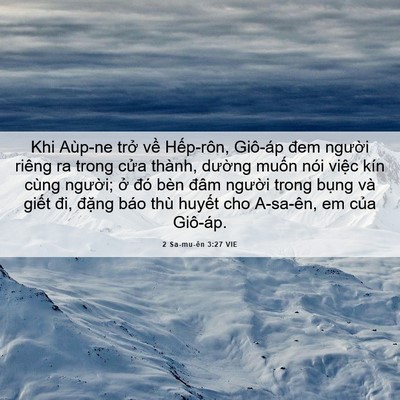 Picture 06 - 2 Sa-mu-ên 3:27 VIE - Khi Aùp-ne trở về Hếp-rôn, Giô-áp đem - Bible Verse Picture
