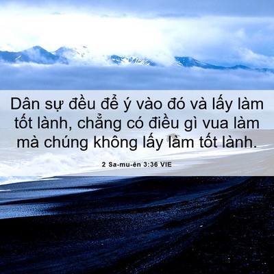 Picture 06 - 2 Sa-mu-ên 3:36 VIE - Dân sự đều để ý vào đó và lấy - Bible Verse Picture