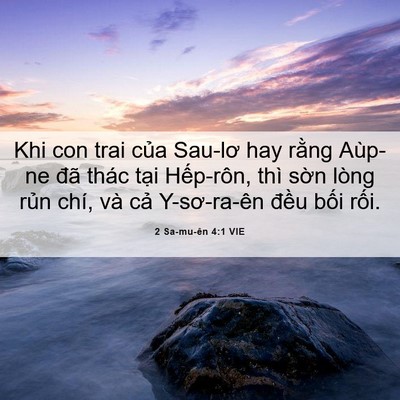 Picture 06 - 2 Sa-mu-ên 4:1 VIE - Khi con trai của Sau-lơ hay rằng Aùp-ne - Bible Verse Picture