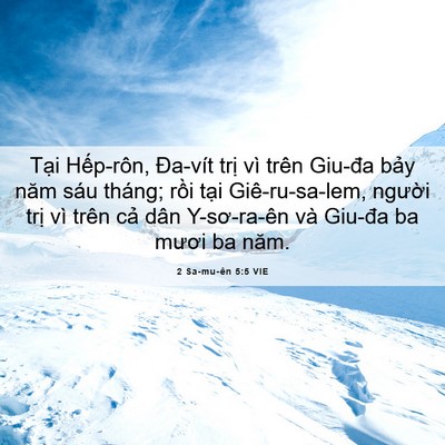 Picture 06 - 2 Sa-mu-ên 5:5 VIE - Tại Hếp-rôn, Đa-vít trị vì trên - Bible Verse Picture