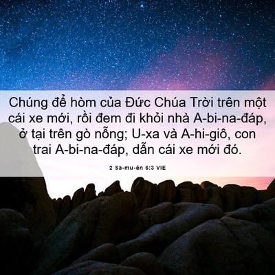 Picture 06 - 2 Sa-mu-ên 6:3 VIE - Chúng để hòm của Đức Chúa Trời trên - Bible Verse Picture