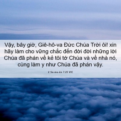 Picture 06 - 2 Sa-mu-ên 7:25 VIE - Vậy, bây giờ, Giê-hô-va Đức Chúa - Bible Verse Picture