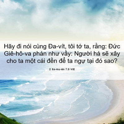 Picture 06 - 2 Sa-mu-ên 7:5 VIE - Hãy đi nói cùng Đa-vít, tôi tớ ta, - Bible Verse Picture