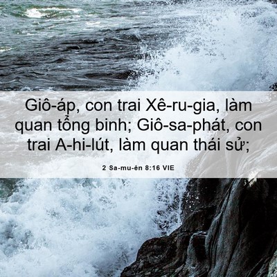 Picture 06 - 2 Sa-mu-ên 8:16 VIE - Giô-áp, con trai Xê-ru-gia, làm quan tổng - Bible Verse Picture