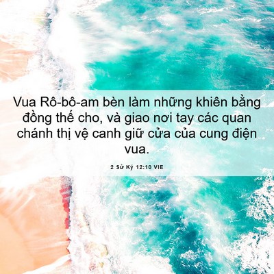 Picture 06 - 2 Sử Ký 12:10 VIE - Vua Rô-bô-am bèn làm những khiên bằng - Bible Verse Picture