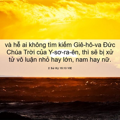 Picture 06 - 2 Sử Ký 15:13 VIE - và hễ ai không tìm kiếm Giê-hô-va Đức - Bible Verse Picture