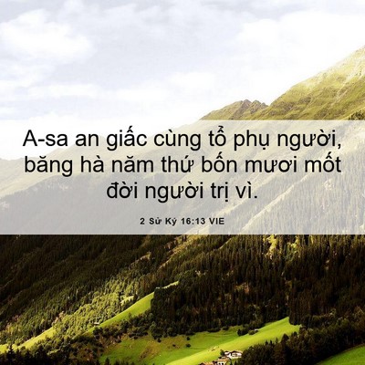 Picture 06 - 2 Sử Ký 16:13 VIE - A-sa an giấc cùng tổ phụ người, băng - Bible Verse Picture