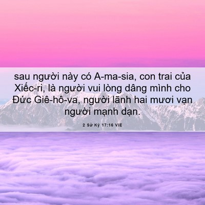 Picture 06 - 2 Sử Ký 17:16 VIE - sau người này có A-ma-sia, con trai của - Bible Verse Picture