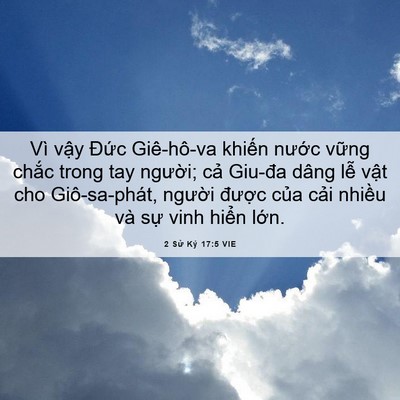 Picture 06 - 2 Sử Ký 17:5 VIE - Vì vậy Đức Giê-hô-va khiến nước - Bible Verse Picture