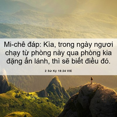 Picture 06 - 2 Sử Ký 18:24 VIE - Mi-chê đáp: Kìa, trong ngày ngươi chạy - Bible Verse Picture
