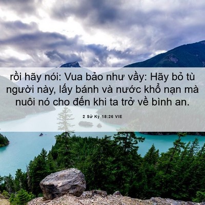 Picture 06 - 2 Sử Ký 18:26 VIE - rồi hãy nói: Vua bảo như vầy: Hãy bỏ - Bible Verse Picture