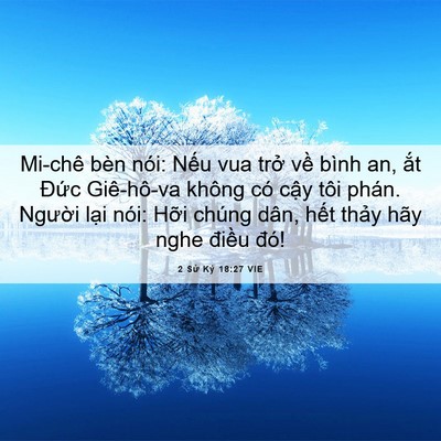 Picture 06 - 2 Sử Ký 18:27 VIE - Mi-chê bèn nói: Nếu vua trở về bình an, - Bible Verse Picture