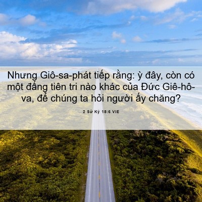 Picture 06 - 2 Sử Ký 18:6 VIE - Nhưng Giô-sa-phát tiếp rằng: ỳ đây, - Bible Verse Picture