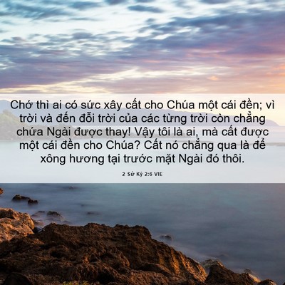 Picture 06 - 2 Sử Ký 2:6 VIE - Chớ thì ai có sức xây cất cho Chúa - Bible Verse Picture