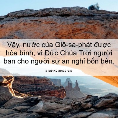 Picture 06 - 2 Sử Ký 20:30 VIE - Vậy, nước của Giô-sa-phát được hòa - Bible Verse Picture