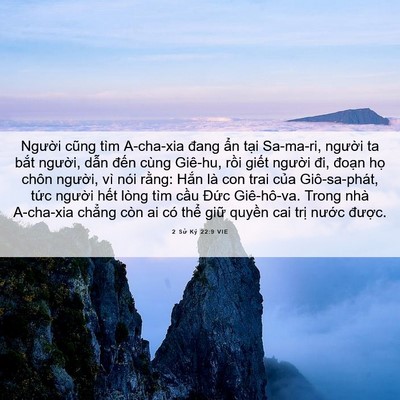 Picture 06 - 2 Sử Ký 22:9 VIE - Người cũng tìm A-cha-xia đang ẩn tại - Bible Verse Picture