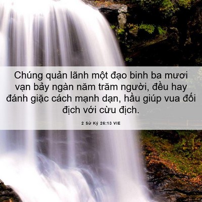 Picture 06 - 2 Sử Ký 26:13 VIE - Chúng quản lãnh một đạo binh ba mươi - Bible Verse Picture