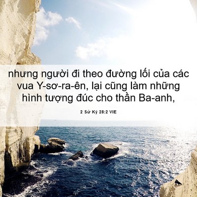 Picture 06 - 2 Sử Ký 28:2 VIE - nhưng người đi theo đường lối của - Bible Verse Picture