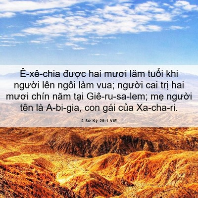 Picture 06 - 2 Sử Ký 29:1 VIE - Ê-xê-chia được hai mươi lăm tuổi khi - Bible Verse Picture