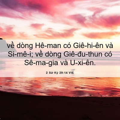 Picture 06 - 2 Sử Ký 29:14 VIE - về dòng Hê-man có Giê-hi-ên và Si-mê-i; - Bible Verse Picture