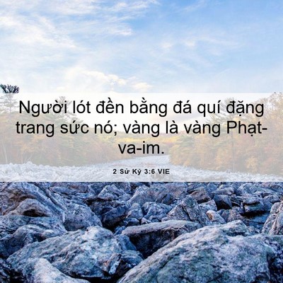 Picture 06 - 2 Sử Ký 3:6 VIE - Người lót đền bằng đá quí đặng - Bible Verse Picture