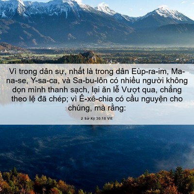 Picture 06 - 2 Sử Ký 30:18 VIE - Vì trong dân sự, nhất là trong dân - Bible Verse Picture