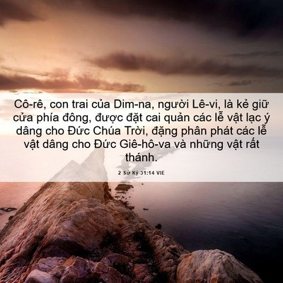 Picture 06 - 2 Sử Ký 31:14 VIE - Cô-rê, con trai của Dim-na, người Lê-vi, - Bible Verse Picture