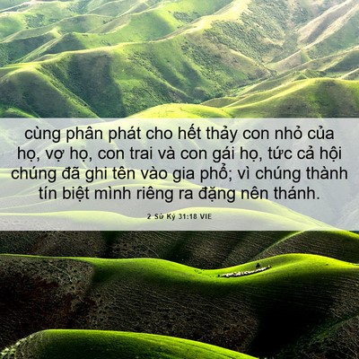 Picture 06 - 2 Sử Ký 31:18 VIE - cùng phân phát cho hết thảy con nhỏ - Bible Verse Picture