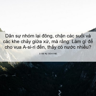 Picture 06 - 2 Sử Ký 32:4 VIE - Dân sự nhóm lại đông, chận các suối - Bible Verse Picture