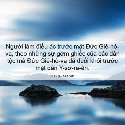 Picture 06 - 2 Sử Ký 33:2 VIE - Người làm điều ác trước mặt Đức - Bible Verse Picture