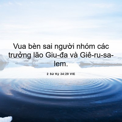 Picture 06 - 2 Sử Ký 34:29 VIE - Vua bèn sai người nhóm các trưởng lão - Bible Verse Picture
