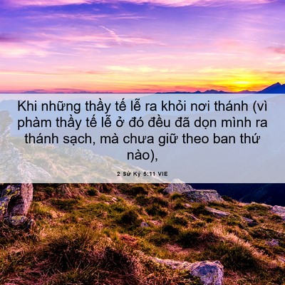 Picture 06 - 2 Sử Ký 5:11 VIE - Khi những thầy tế lễ ra khỏi nơi - Bible Verse Picture