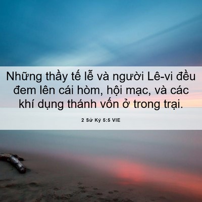 Picture 06 - 2 Sử Ký 5:5 VIE - Những thầy tế lễ và người Lê-vi - Bible Verse Picture