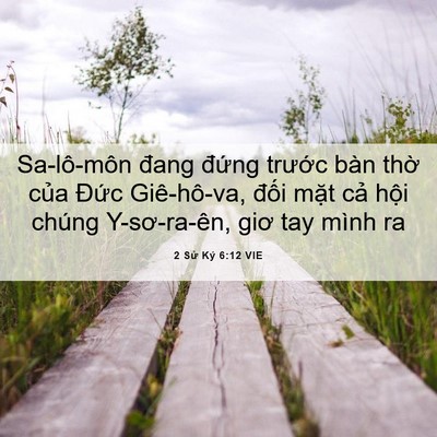 Picture 06 - 2 Sử Ký 6:12 VIE - Sa-lô-môn đang đứng trước bàn thờ - Bible Verse Picture