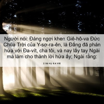 Picture 06 - 2 Sử Ký 6:4 VIE - Người nói: Đáng ngợi khen Giê-hô-va - Bible Verse Picture