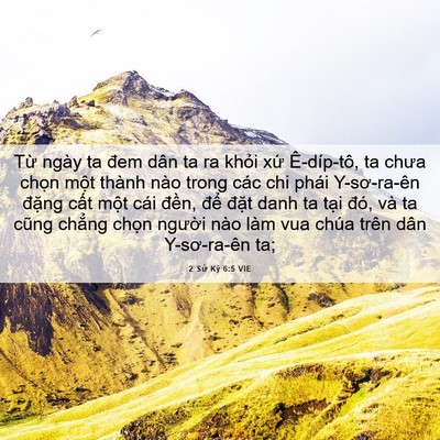 Picture 06 - 2 Sử Ký 6:5 VIE - Từ ngày ta đem dân ta ra khỏi xứ - Bible Verse Picture