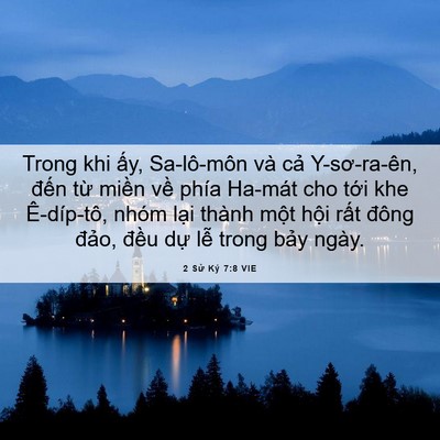 Picture 06 - 2 Sử Ký 7:8 VIE - Trong khi ấy, Sa-lô-môn và cả - Bible Verse Picture