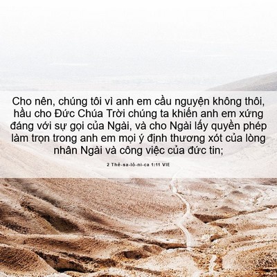 Picture 06 - 2 Thê-sa-lô-ni-ca 1:11 VIE - Cho nên, chúng tôi vì anh em cầu nguyện - Bible Verse Picture