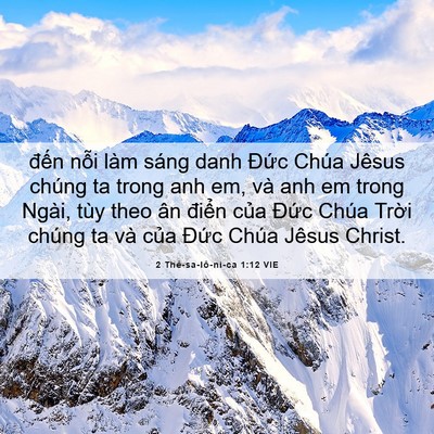 Picture 06 - 2 Thê-sa-lô-ni-ca 1:12 VIE - đến nỗi làm sáng danh Đức Chúa Jêsus - Bible Verse Picture