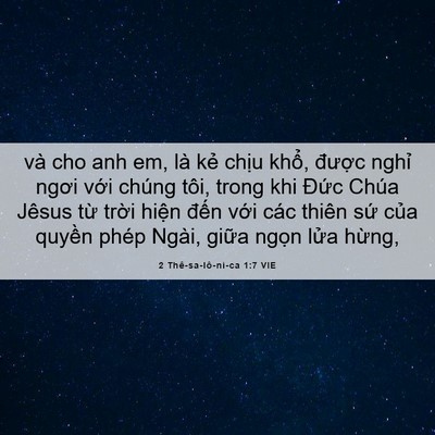Picture 06 - 2 Thê-sa-lô-ni-ca 1:7 VIE - và cho anh em, là kẻ chịu khổ, được - Bible Verse Picture