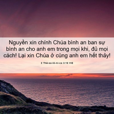 Picture 06 - 2 Thê-sa-lô-ni-ca 3:16 VIE - Nguyền xin chính Chúa bình an ban sự bình - Bible Verse Picture
