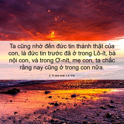 Picture 06 - 2 Ti-mô-thê 1:5 VIE - Ta cũng nhớ đến đức tin thành thật - Bible Verse Picture