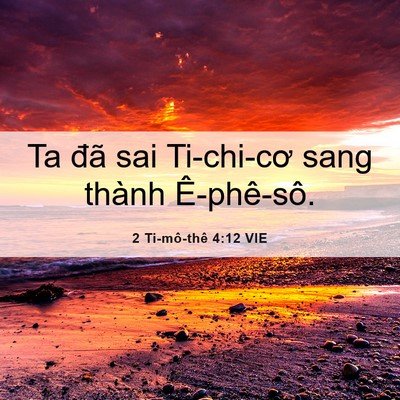 Picture 06 - 2 Ti-mô-thê 4:12 VIE - Ta đã sai Ti-chi-cơ sang thành - Bible Verse Picture