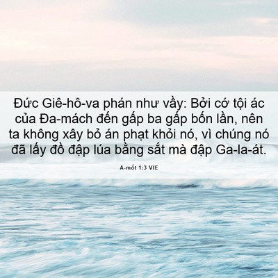 Picture 06 - A-mốt 1:3 VIE - Đức Giê-hô-va phán như vầy: Bởi cớ - Bible Verse Picture