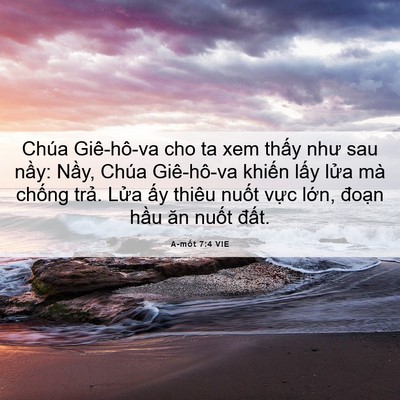 Picture 06 - A-mốt 7:4 VIE - Chúa Giê-hô-va cho ta xem thấy như sau - Bible Verse Picture