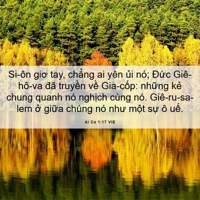 Picture 06 - Ai Ca 1:17 VIE - Si-ôn giơ tay, chẳng ai yên ủi nó; Đức - Bible Verse Picture