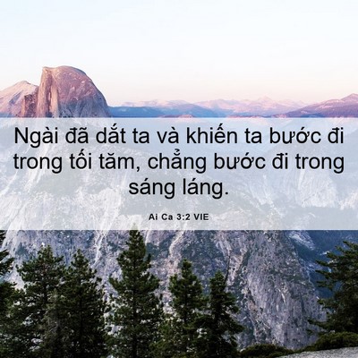 Picture 06 - Ai Ca 3:2 VIE - Ngài đã dắt ta và khiến ta bước đi - Bible Verse Picture